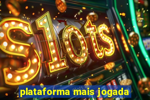 plataforma mais jogada